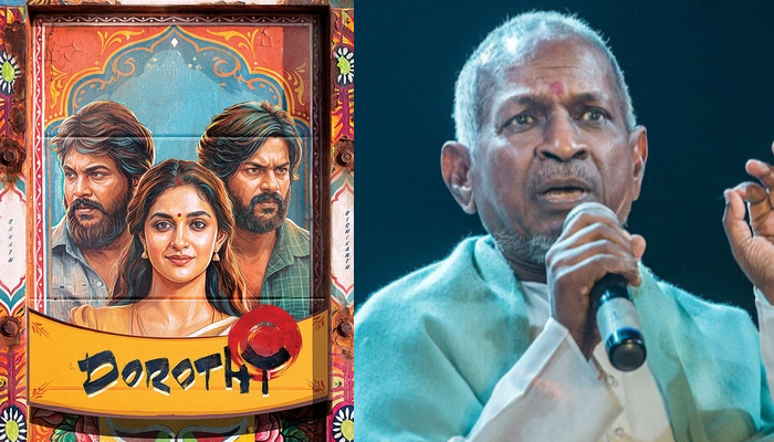 இளையராஜா இசையில் ‘ஒன்ன தொட்டு’.. வெளியான ‘Dorothy’ 3வது பாடல்!